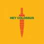 Hey Colossus - Rrr