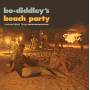 Bo Diddley - Bo Diddley's Beach Party