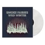 Smoke Fairies - Wild Winter (Snowglobe Blizzard Vinyl LP)