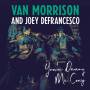 Morrison, Van And DeFrancesco, Joey - You're Driving Me Crazy