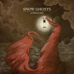 Snow Ghosts - A Wrecking (180g LP)