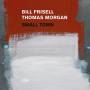 Bill Frisell & Thomas Morgan - Small Town