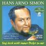 Hans Arno Simon - Sag' Doch Nicht Immer Dicker Zu Mir-50 Erfolge