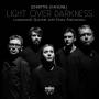 Lutoslawski Quartet / Alakiozidou - Light Over Darkness