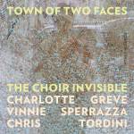The Choir Invisible (Vinnie Sperr Charlotte Greve - Town of Two Faces