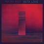 Ra Ra Riot - Beta Love