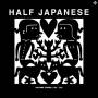 Half Japanese - Volume 3: 1990-1995