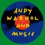 Various - Andy Warhol and Music