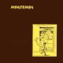 Minutemen - What Makes A Man Start Fires ?