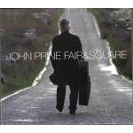John Prine - Fair & Square LP