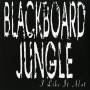 Blackboard Jungle - I LIke It Alot
