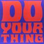 Isaac Hayes - Do Your Thing