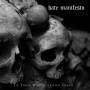 Hate Manifesto - To Those Who Glorified Death
