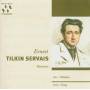 E. Tilkin Servais - Ernest Tilkin Servais singt Arien und Lieder