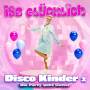 Isa Glcklich - Disco Kinder 2 - Die Party geht weiter