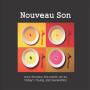 Nouveau Son - Nouveau Son