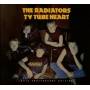 The Radiators From Space - TV Tube Heart (40th Anniversary Edition)