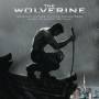 WOLVERINE / O. S. T. - The Wolverine/OST