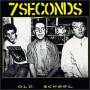 7 Seconds - Old School