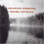 Nordic Romance Songs By Scandinavian Composers - Nordic Romance Songs By Scandinavian Composers