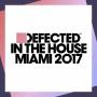Various - Defected In The House-Miami2017