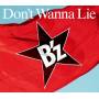 B'z - Don't Wanna Lie
