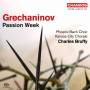 Charles Bruffy / Phoenix Bach Choir / + - Passionswoche