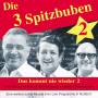 Die 3 Spitzbuben - Das kommt nie wieder 2