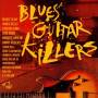Magic Slim / John Primer / Michael Coleman - Blues Guitar Killers