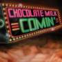 Chocolate Milk - Comin