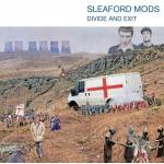 Sleaford Mods - Divide And Exit - Reissue
