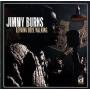 Jimmy Burns - Leaving Here Walking