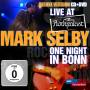 Mark Selby - Live At Rockpalast-One Night In Bonn [DE-Version, Regio 2/B]