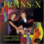 Trans-X - LIVING ON VIDEO/VIVRE SUR VIDE