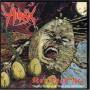 Hirax - Not Dead Yet: Raging Violence / Hate, Fear And Power