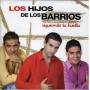 Hijos De Los Barrios - Siguiendo La Huella