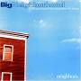 Big Neighborhood - Neighbors