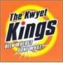 Kwyet Kings - Been Where? Done What?