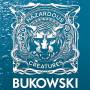 Bukowski - Hazardous Creatures