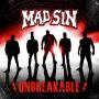 Mad Sin - Unbreakable