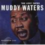 Muddy Waters - Lost Tapes