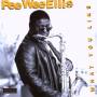 Pee Wee Ellis - What You Like