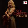 Sol Gabetta / Amsterdam Sinfonietta / + - Prayer