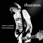 Thurston Moore - Trees Outside The Academy (Ltd.Cream & Green Viny