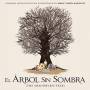ARBOL SIN SOMBRA OST / O. S. T. (UK) - Arbol Sin Sombra Ost / O.s.t.