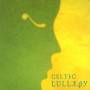 Tommy Sands / Plethyn / Mac-Talla / + - Celtic Lullaby