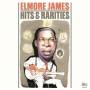 Elmore James - Hits & Rarities
