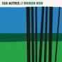 Eux Autres - Broken Bow