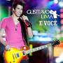 Gusttavo Lima - Gusttavo Lima E Voce