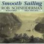 Rob Schneiderman - Smooth Sailing